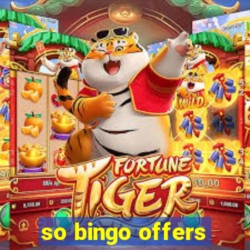 so bingo offers