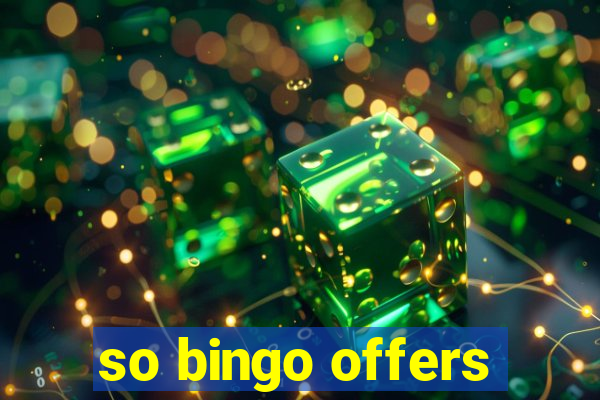 so bingo offers