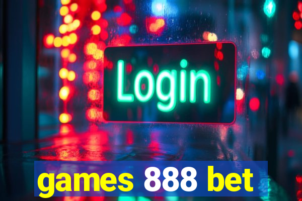 games 888 bet