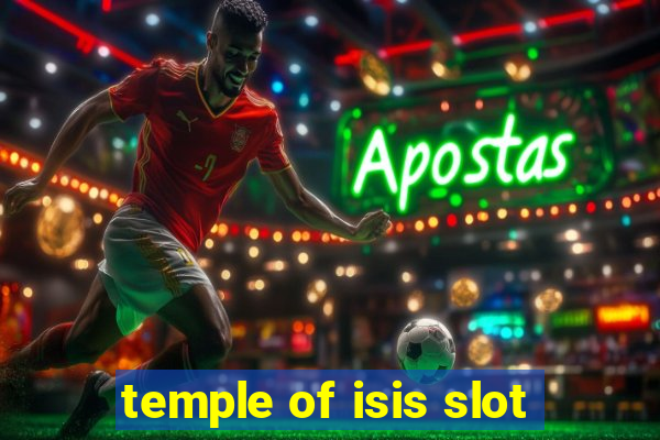 temple of isis slot