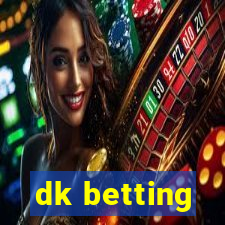 dk betting