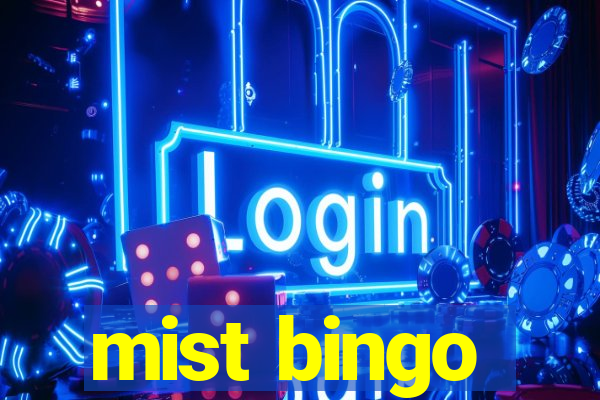 mist bingo