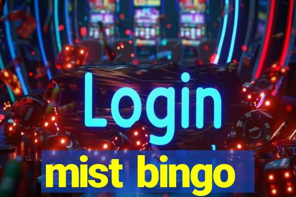 mist bingo