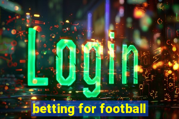 betting for football