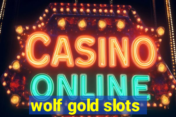 wolf gold slots