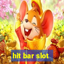 hit bar slot