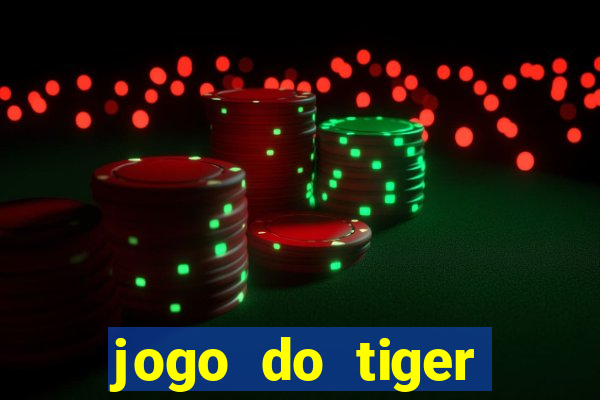 jogo do tiger bonus cadastro