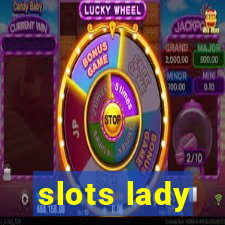 slots lady