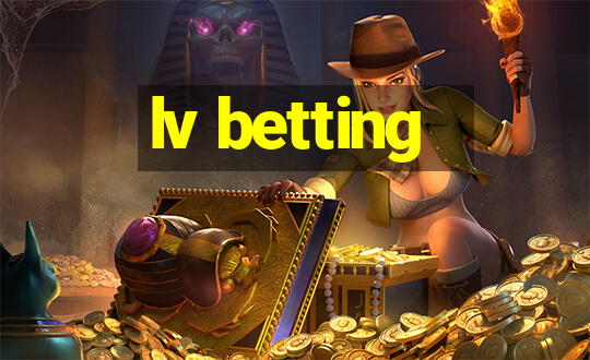 lv betting