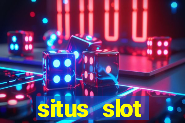 situs slot indonesia terpercaya