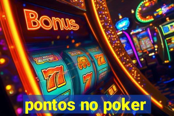 pontos no poker