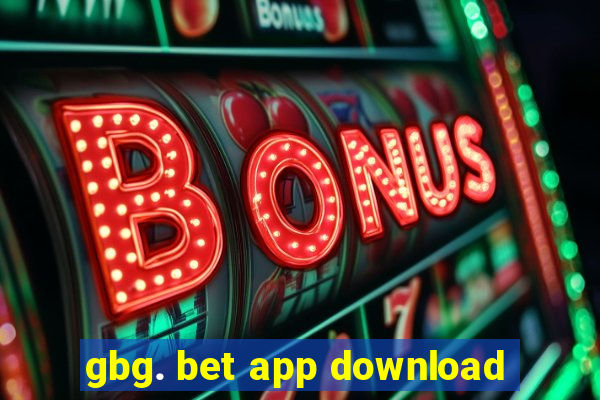 gbg. bet app download