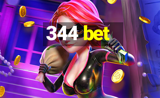 344 bet