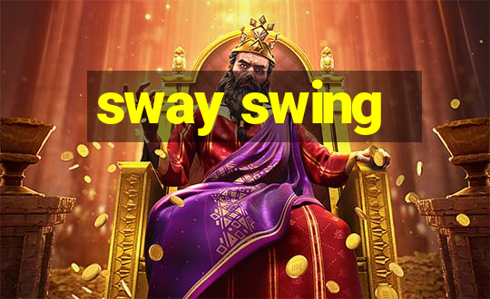 sway swing