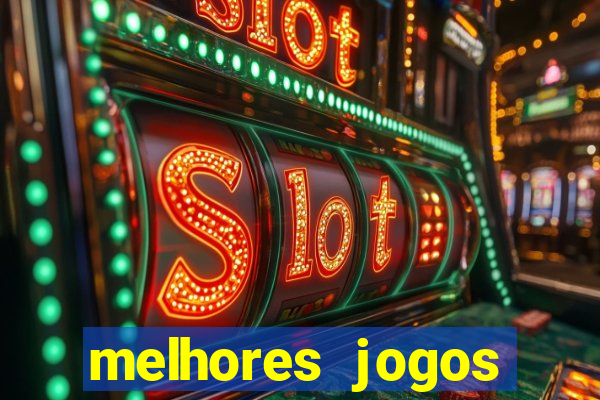 melhores jogos slots casino