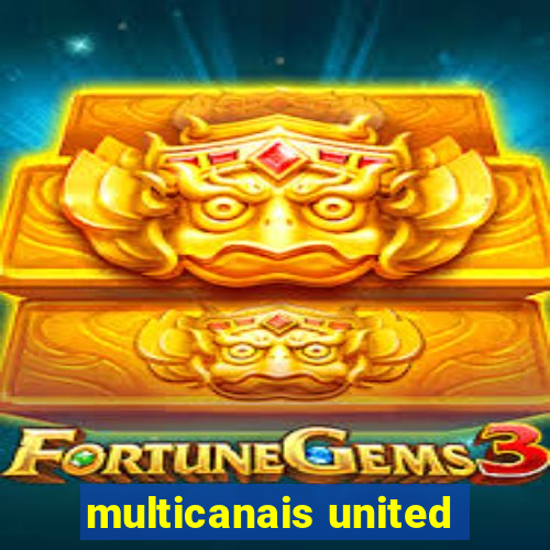 multicanais united