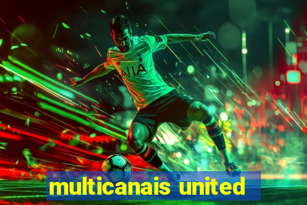 multicanais united