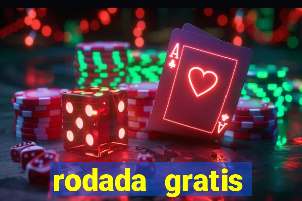 rodada gratis estrela bet