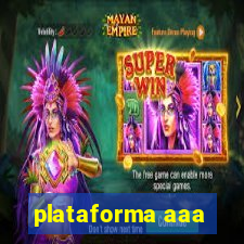 plataforma aaa