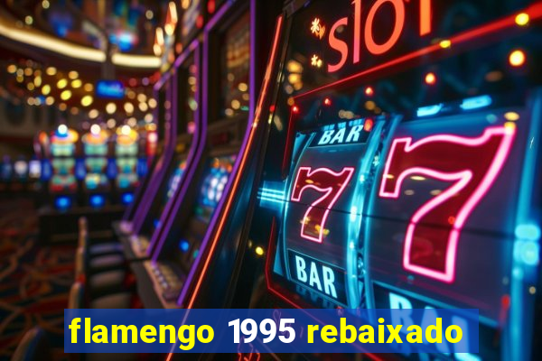 flamengo 1995 rebaixado