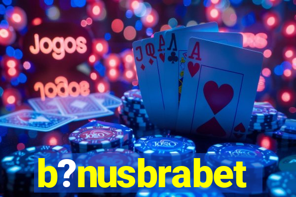 b?nusbrabet