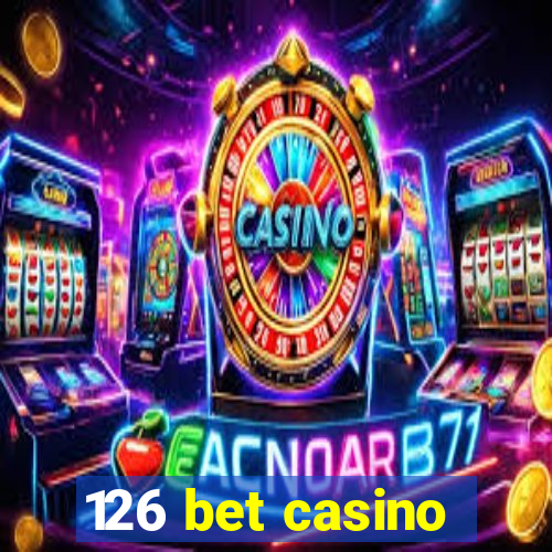 126 bet casino