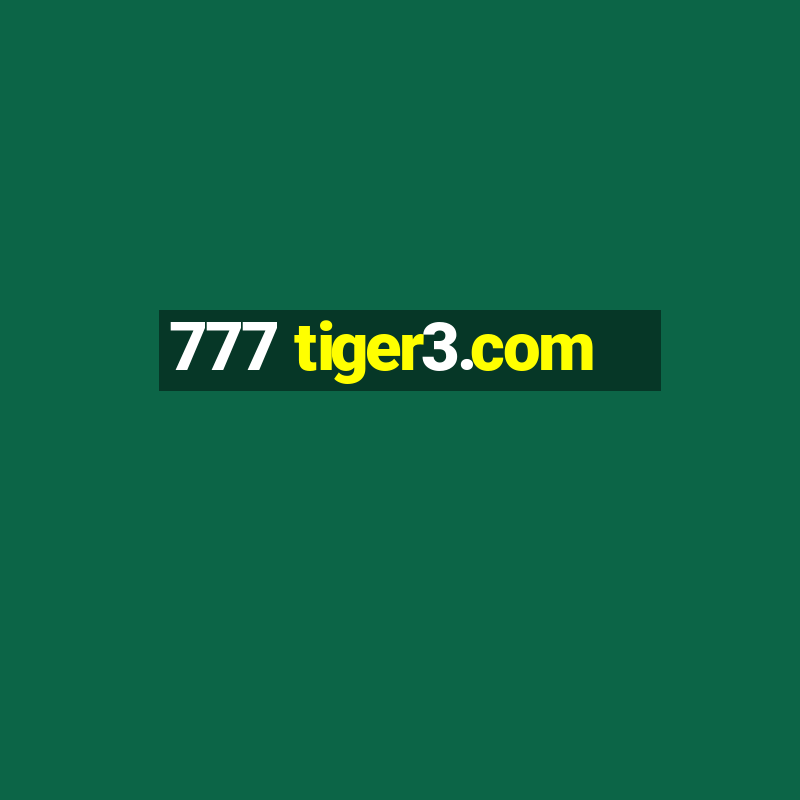 777 tiger3.com