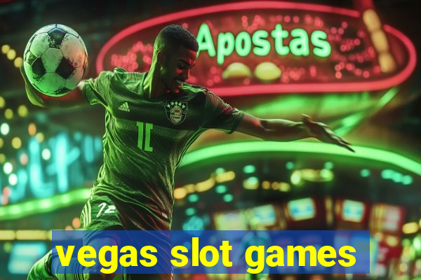 vegas slot games