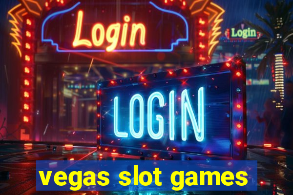 vegas slot games