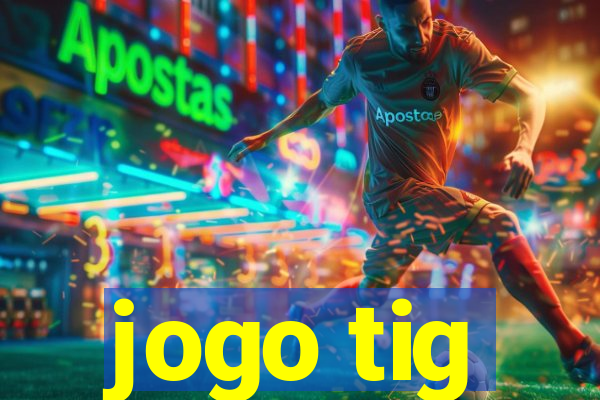 jogo tig