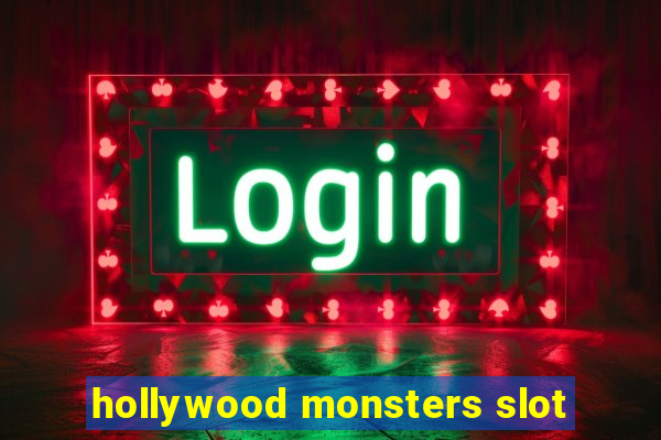 hollywood monsters slot