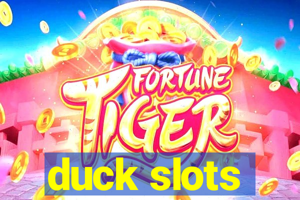 duck slots