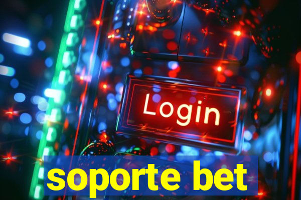 soporte bet