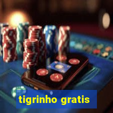 tigrinho gratis