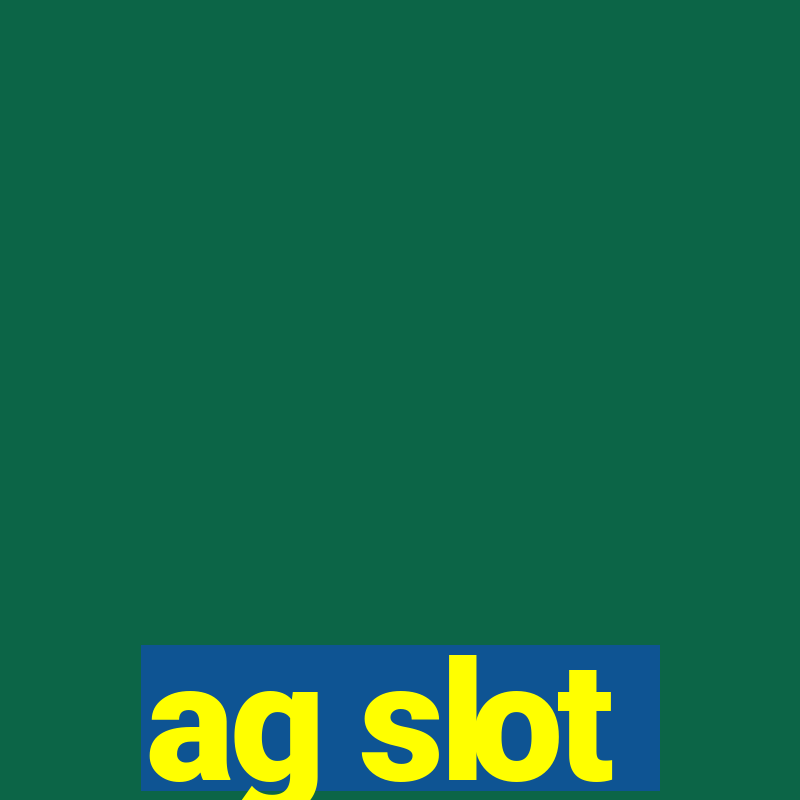 ag slot