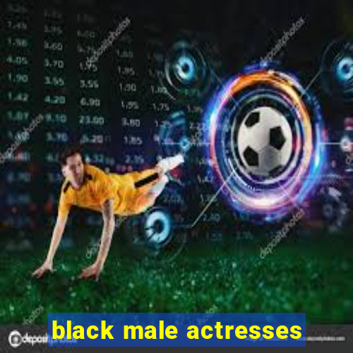 black male actresses