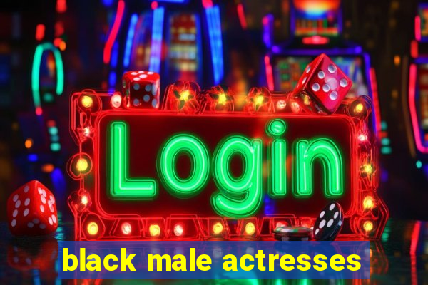 black male actresses