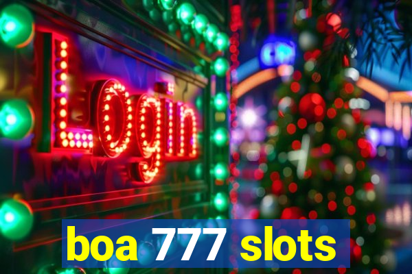 boa 777 slots