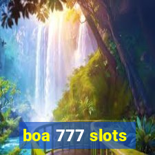 boa 777 slots