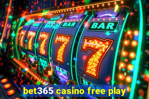 bet365 casino free play