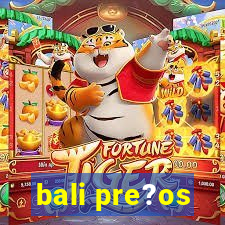 bali pre?os