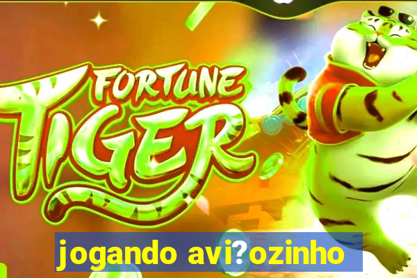 jogando avi?ozinho