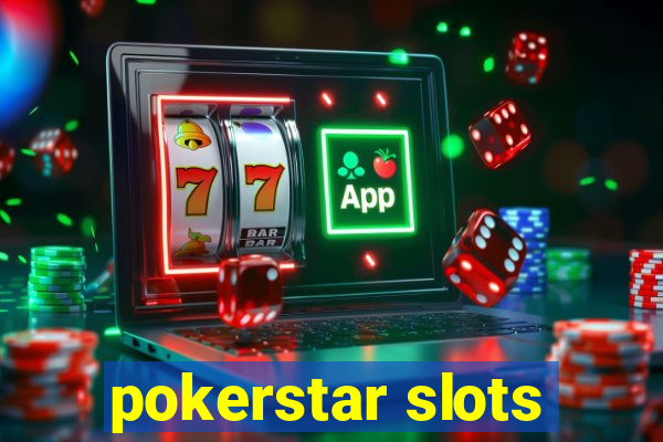 pokerstar slots