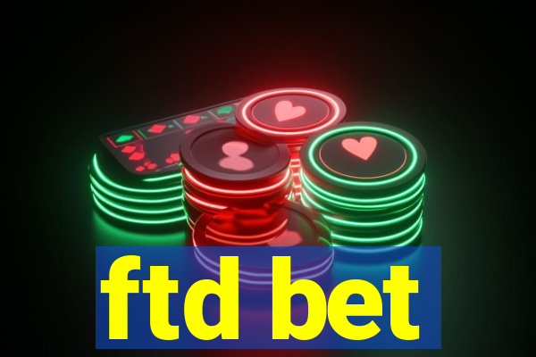 ftd bet