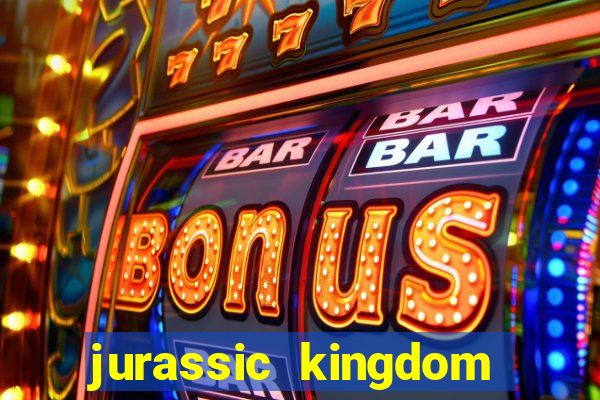 jurassic kingdom slot demo