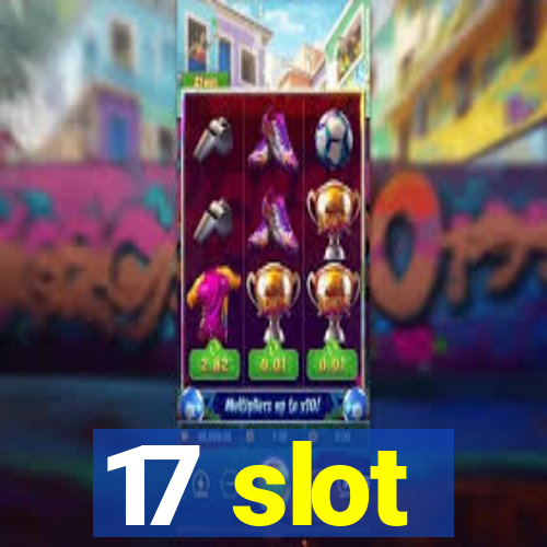 17 slot