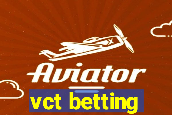 vct betting