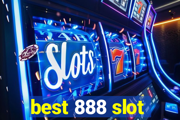 best 888 slot