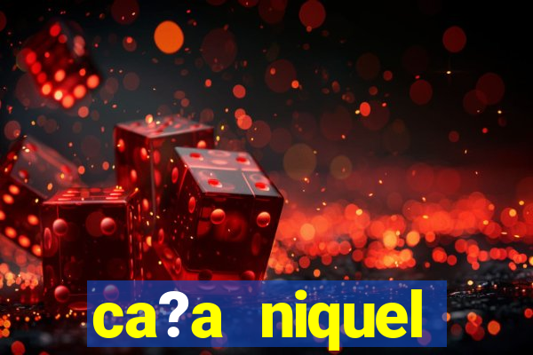 ca?a niquel dinheiro real