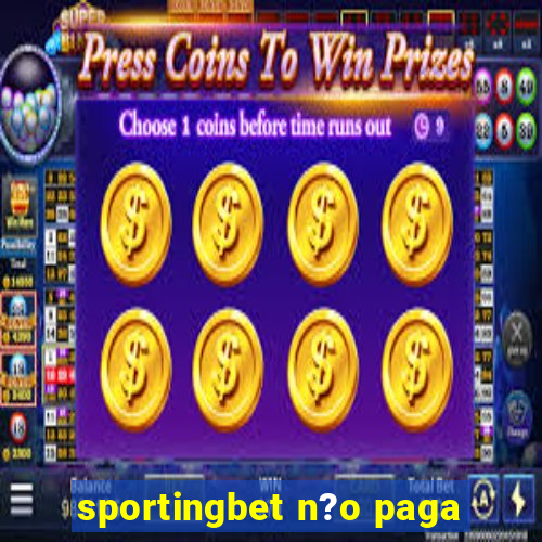 sportingbet n?o paga